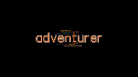 another word for adventurer|words associated with adventure.
